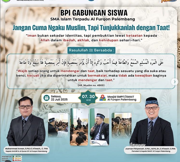 Kegiatan Bina Pribadi Islami Gabungan SMA Islam Terpadu Al Furqon Palembang 🕌✨